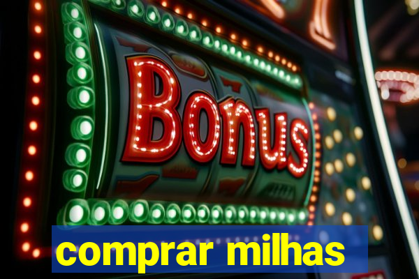 comprar milhas